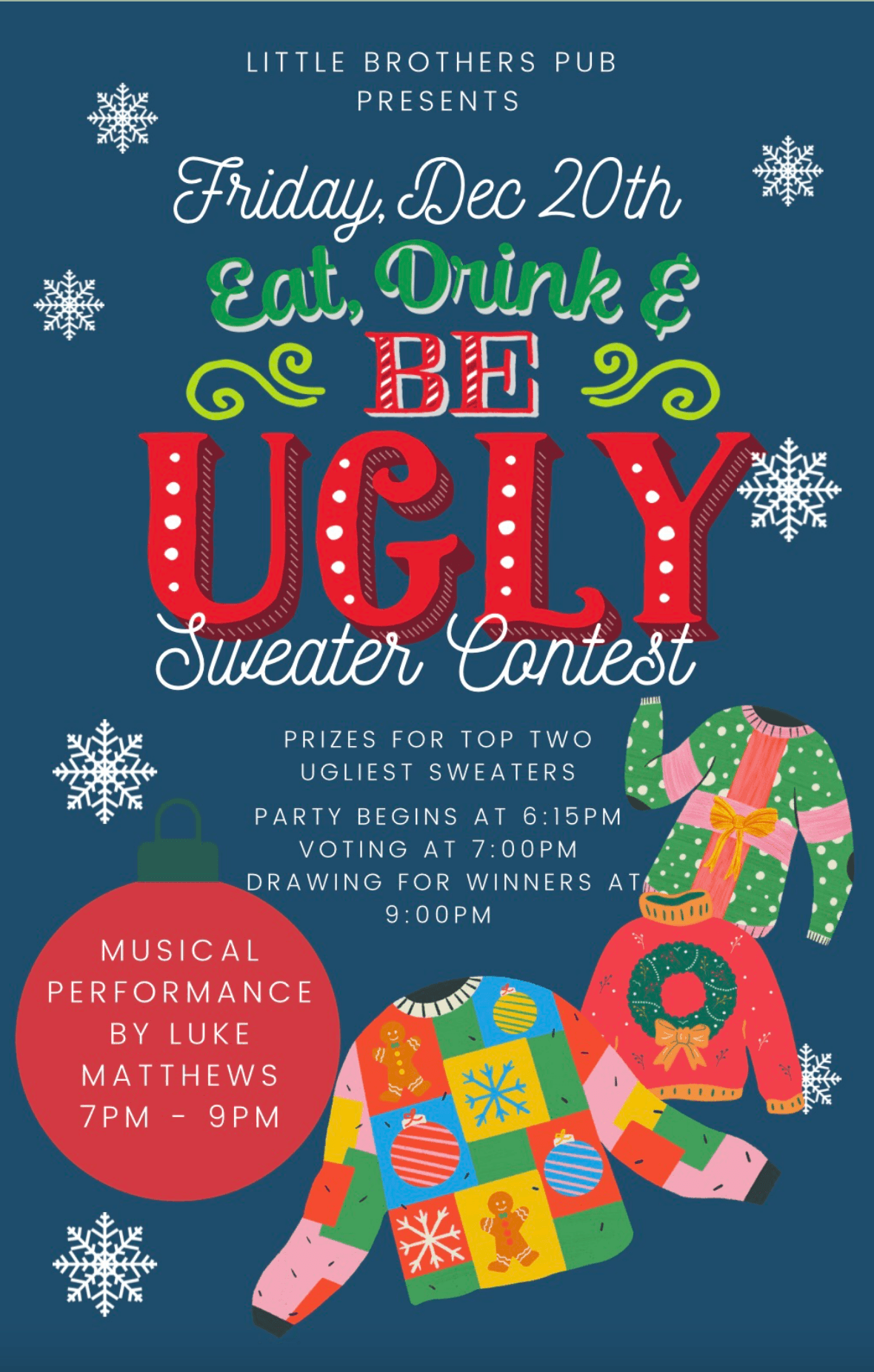 A festive flyer for an Ugly Sweater Contest at Little Brothers Pub on December 20th, featuring details about the event, prizes, and a musical performance.